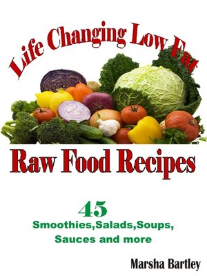 cover image of Life Changing Low Fat Raw Food Recipes